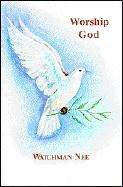Worship God