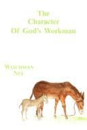 Character of Gods Workman: