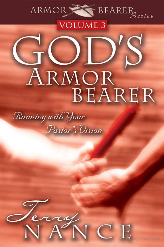 God's Armorbearer: Running With Your Pastor's Vision Volume 3