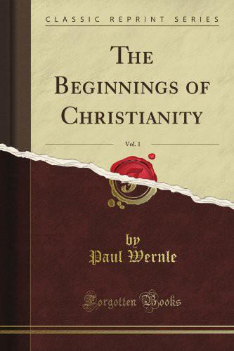 The Beginnings of Christianity, Vol. 1