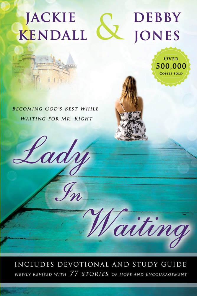Lady in Waiting: Becoming God's Best While Waiting for Mr. Right, Expanded Edition