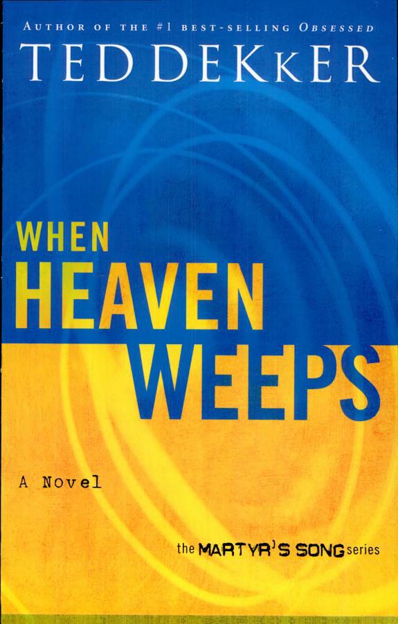 When Heaven Weeps