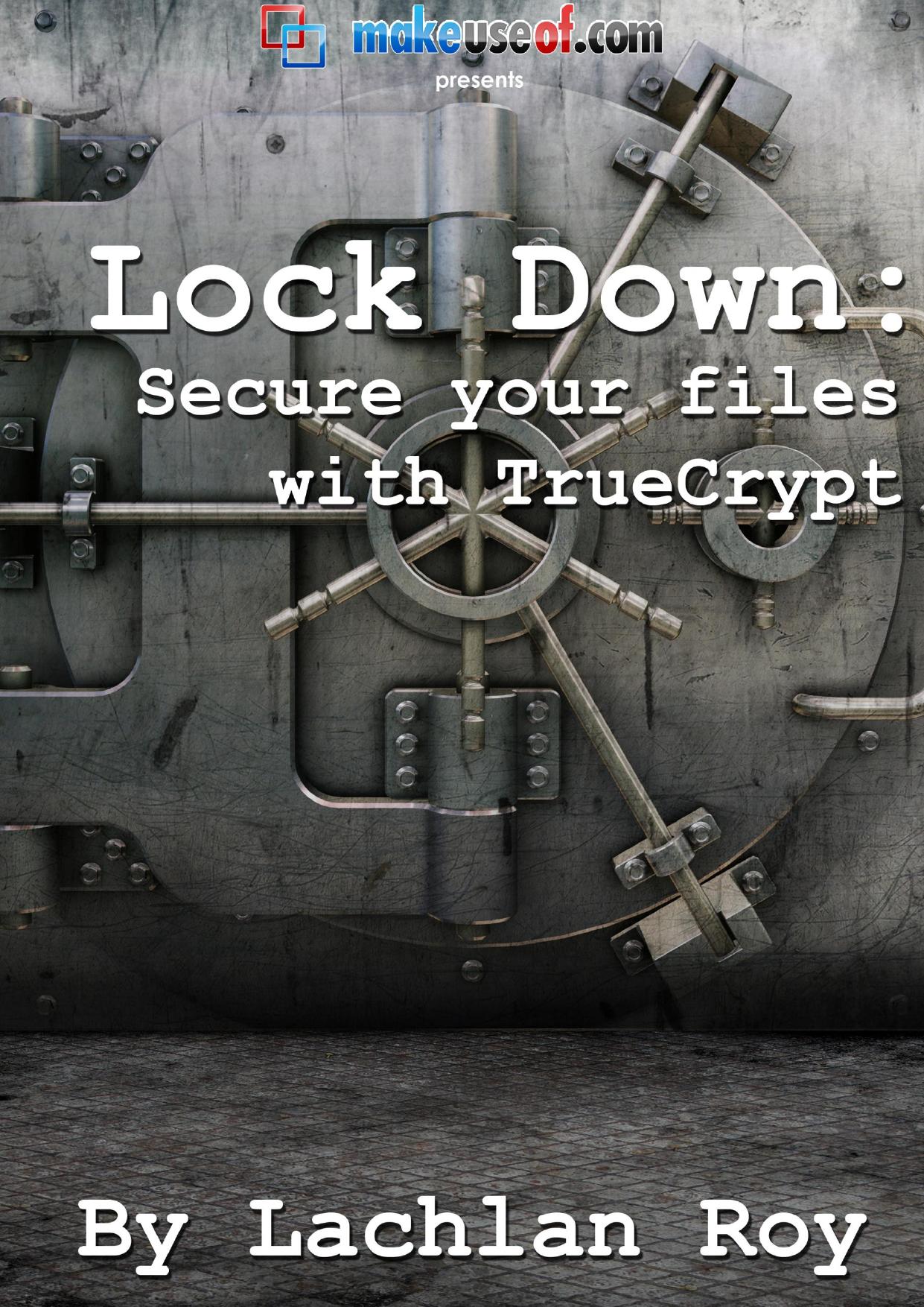 Lockdown: Secure Your Files With TrueCrypt