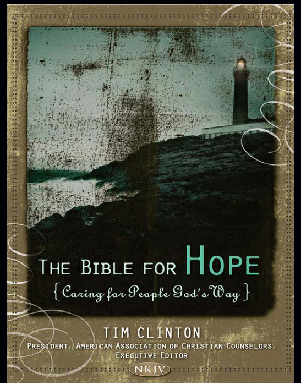The Bible For Hope: Caring For People God's Way