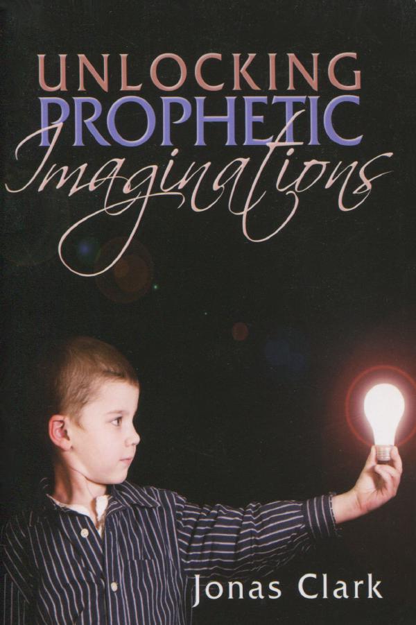 Unlocking Prophetic Imaginations