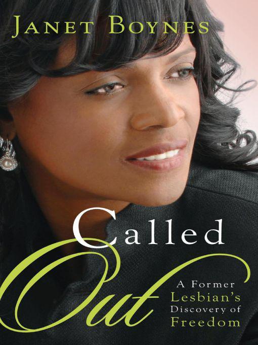 Called Out: A Former Lesbian's Discovery of Freedom