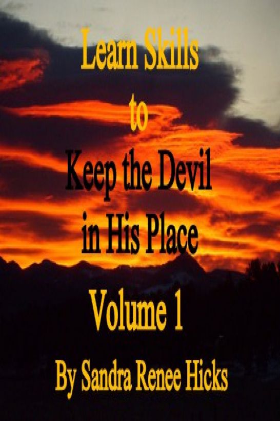 Learn Skills to Keep the Devil in His Place - Volume 1