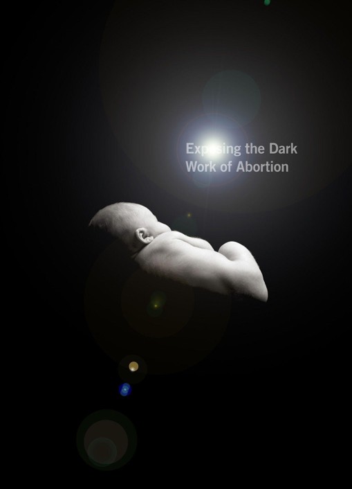Exposing the Dark Work of Abortion