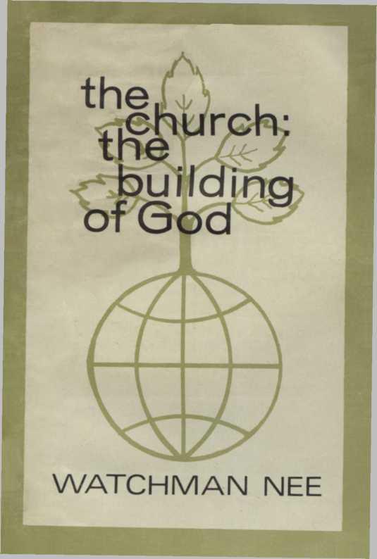 The Church - The Building of God