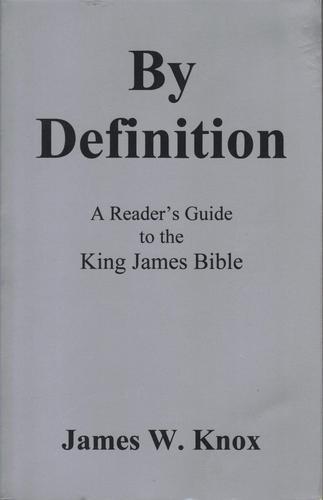 By Definition: A Reader's Guide to the King James Bible