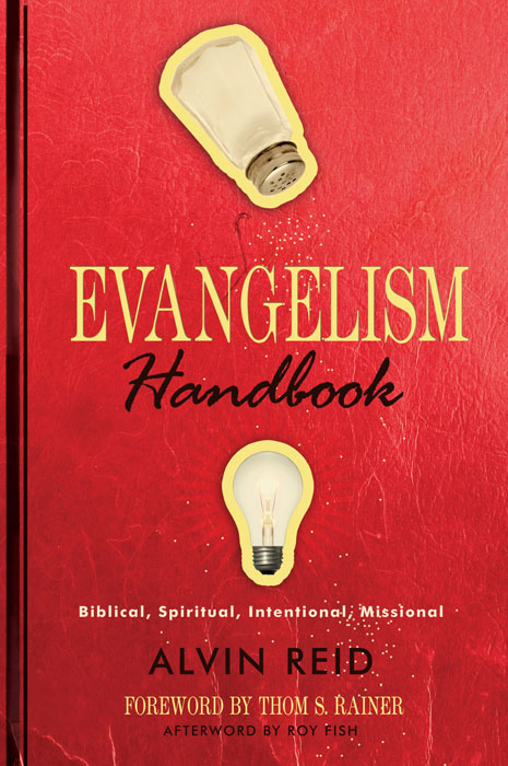 Evangelism Handbook: Biblical, Spiritual, Intentional, Missional