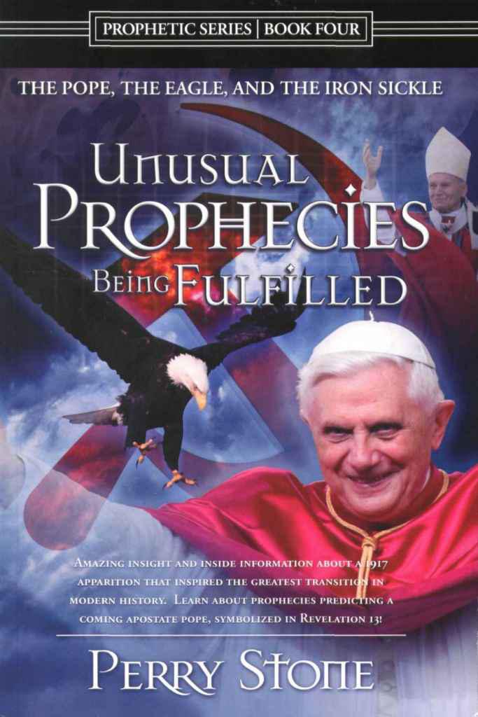 Unusual Prophecies Being Fulfilled: The Pope, the Eagle and the Iron Sickle