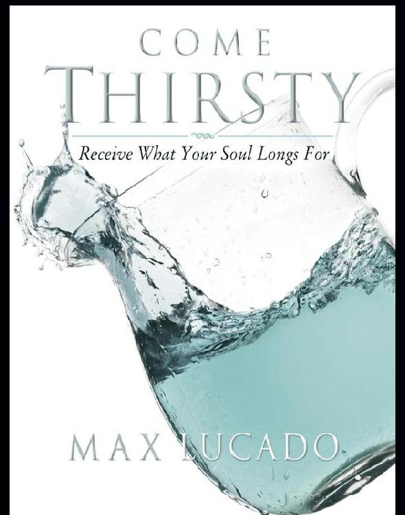 Come Thirsty Workbook: Receive What Your Soul Longs For