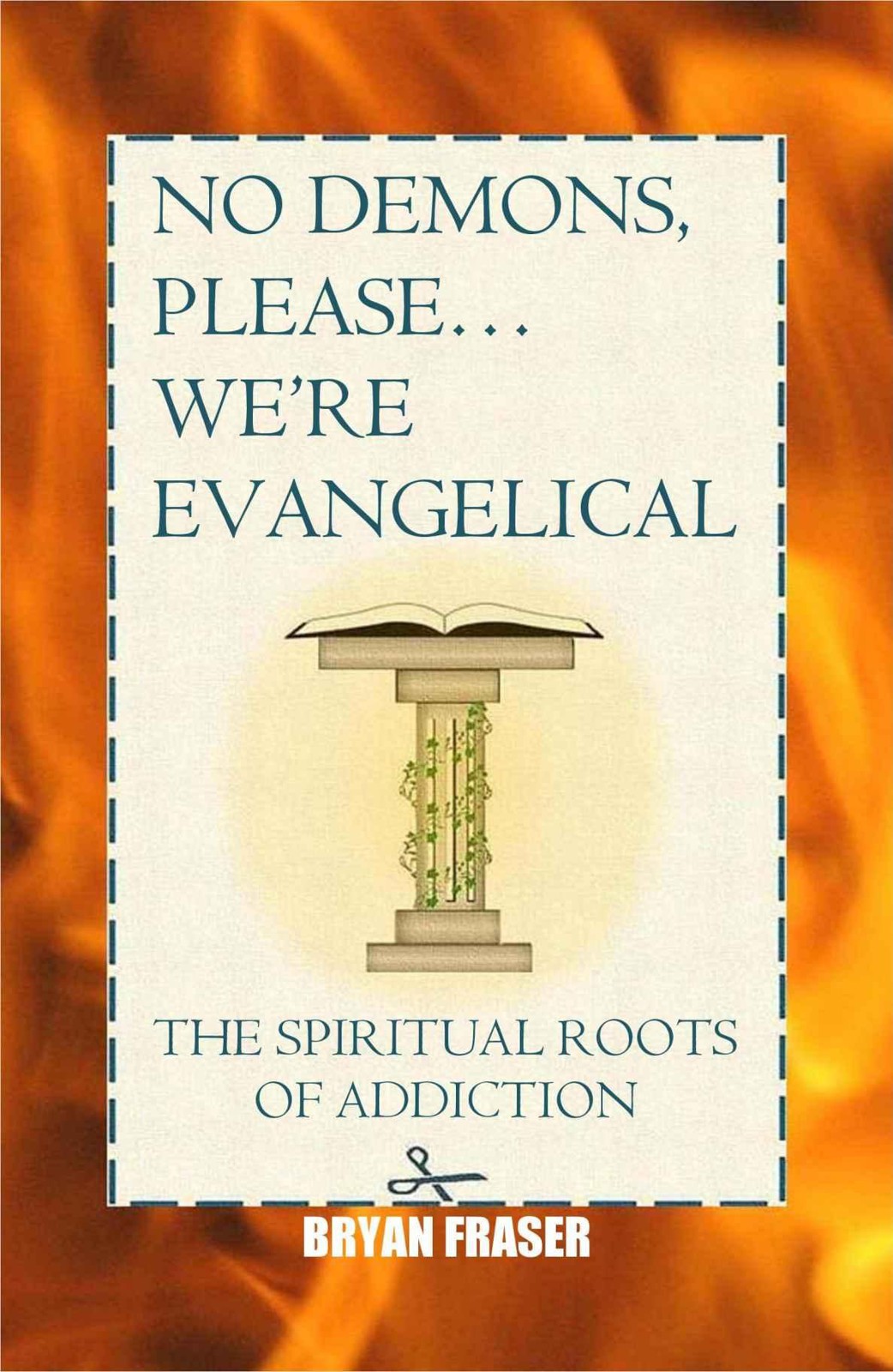 No Demons, Please... We're Evangelical