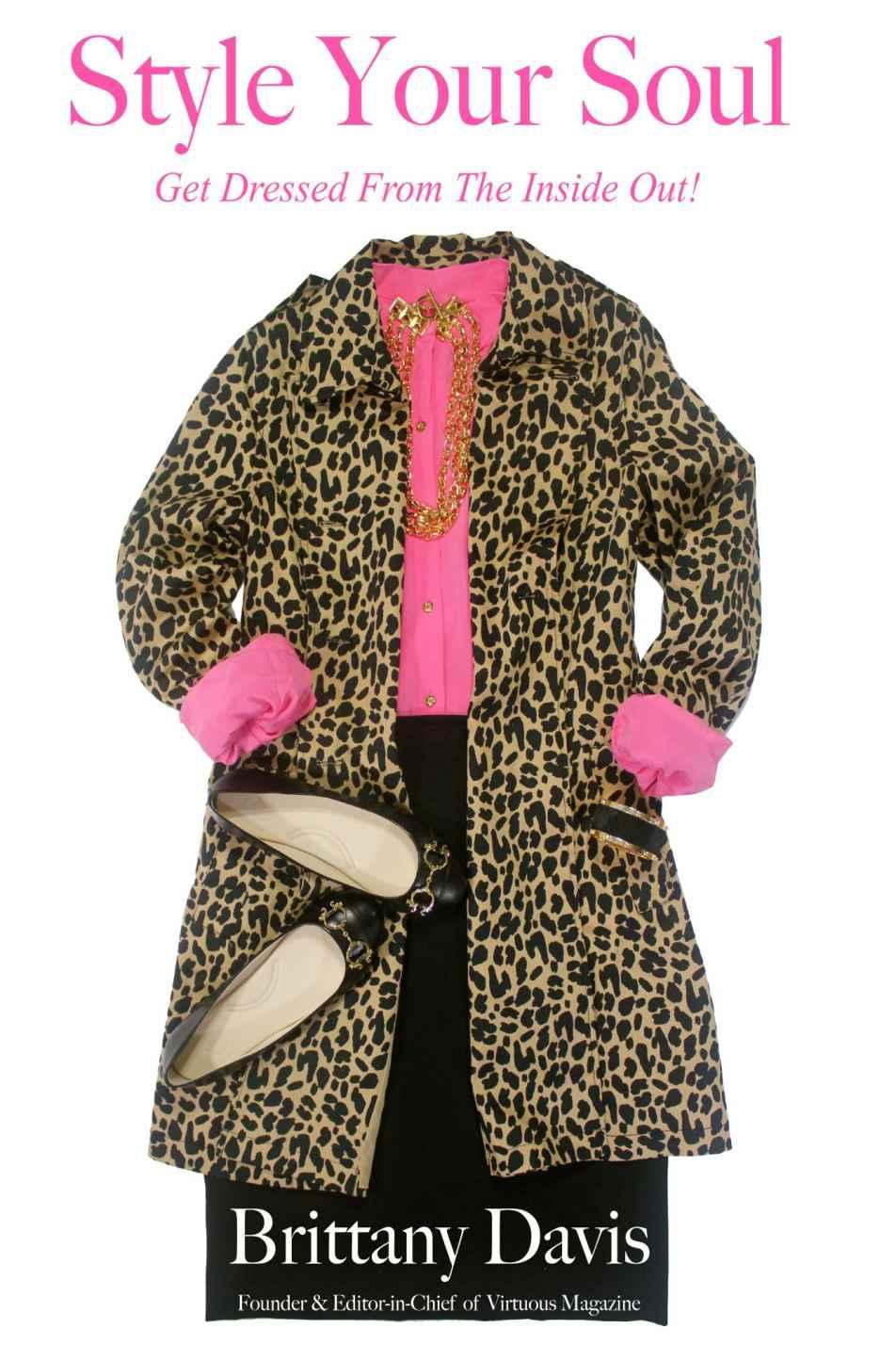 Style Your Soul: Get Dressed From the Inside Out