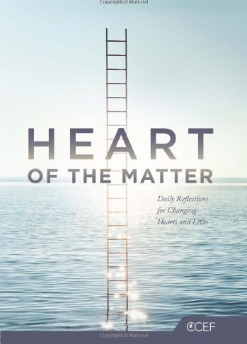 Heart of the Matter: Daily Reflections for Changing Hearts and Lives