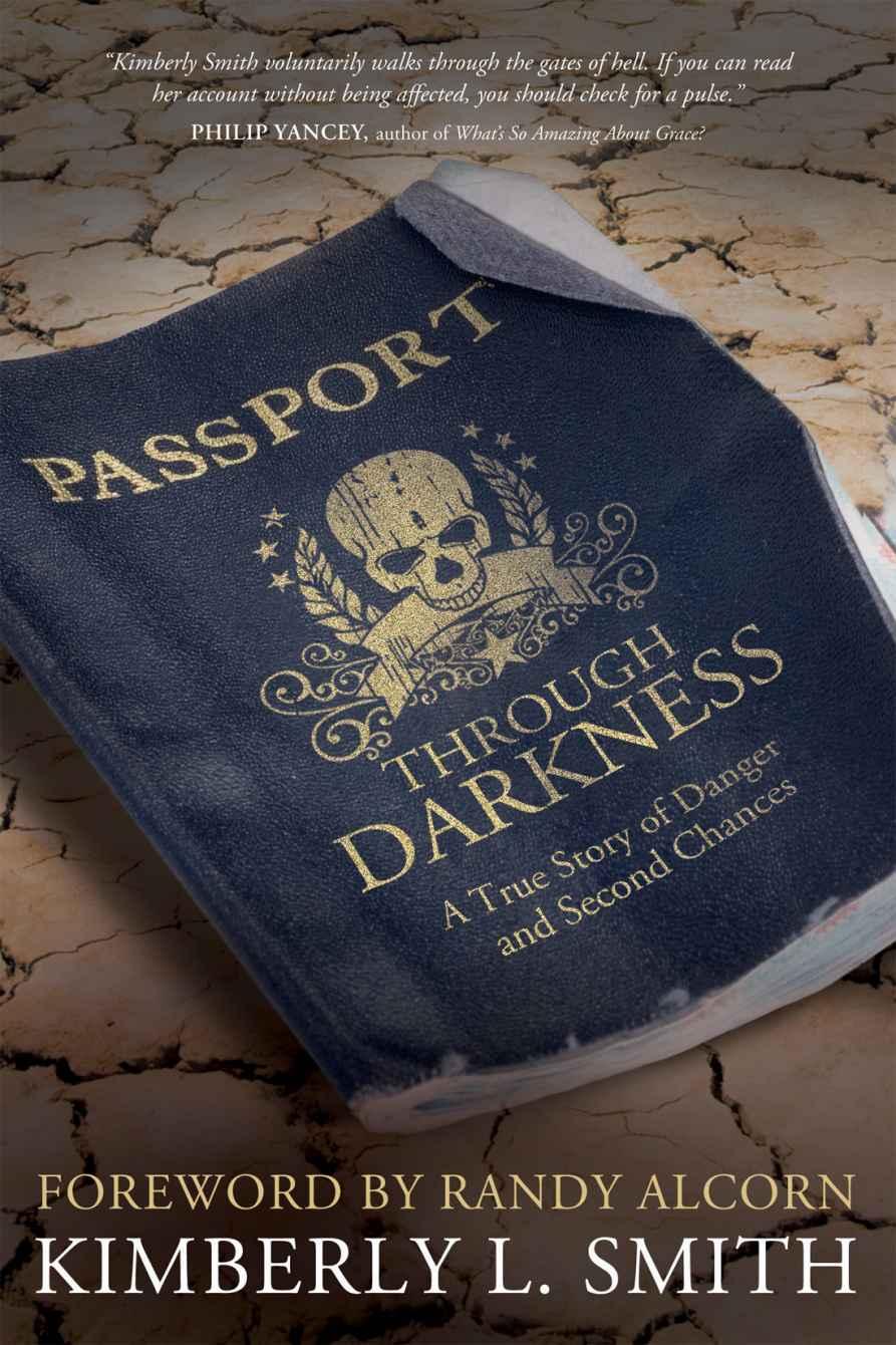 Passport Through Darkness: A True Story of Danger and Second Chances