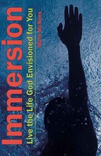 Immersion: Live the Life God Envisioned for You