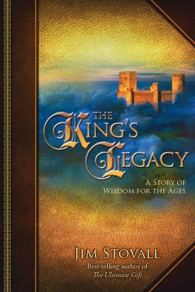 The King's Legacy: A Story of Wisdom for the Ages