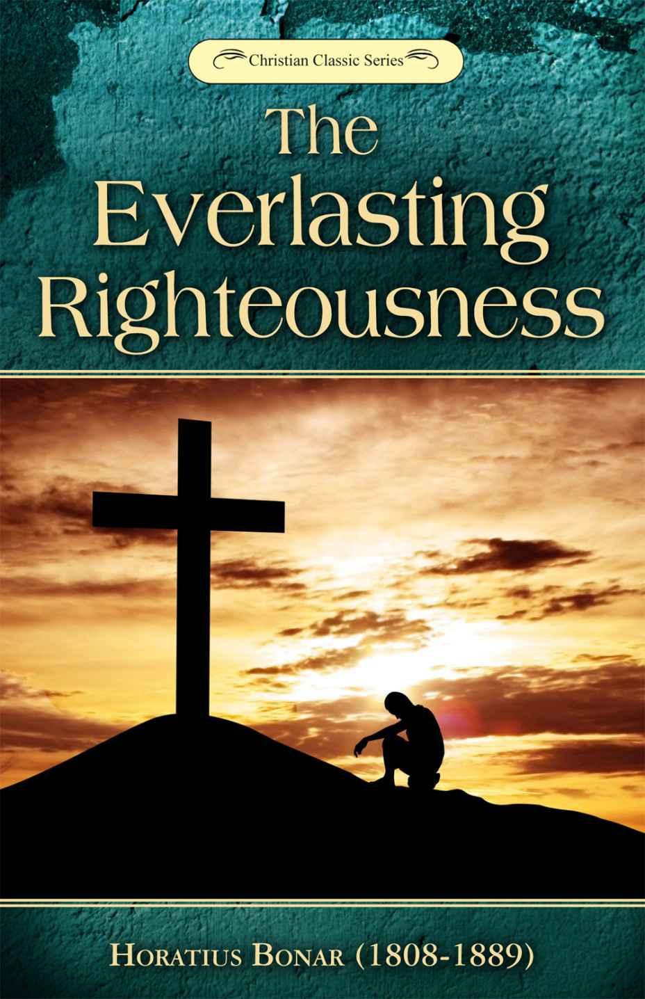 The Everlasting Righteousness
