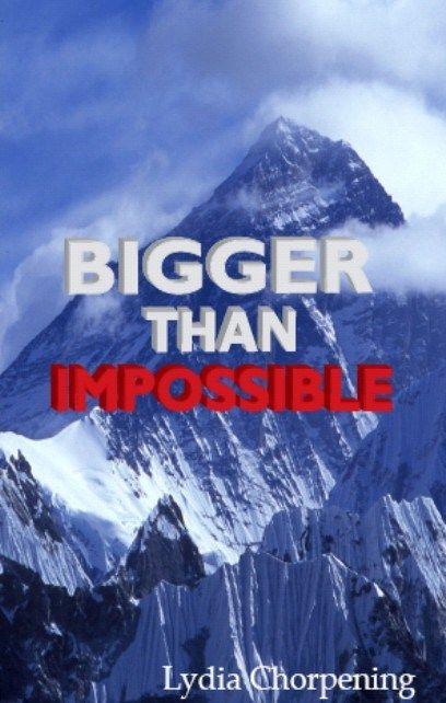 Bigger Than Impossible