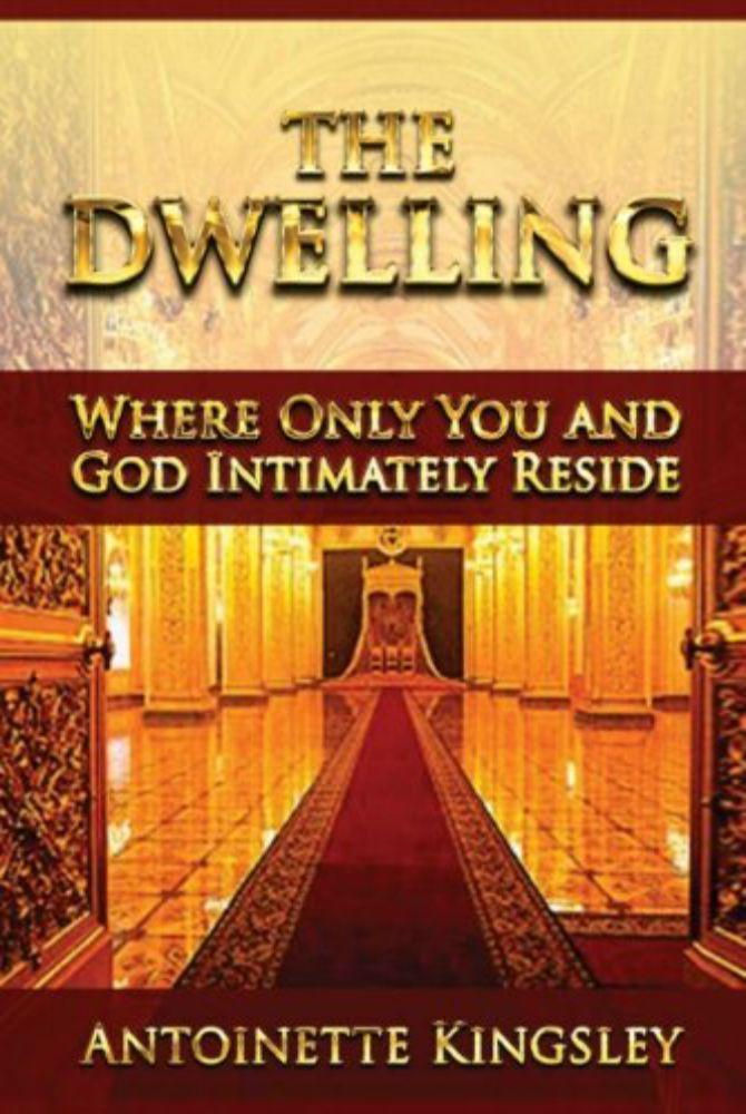 The Dwelling: Where Only You and God Intimately Reside