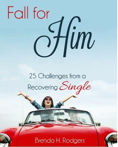 Fall for Him: 25 Challenges From a Recovering Single