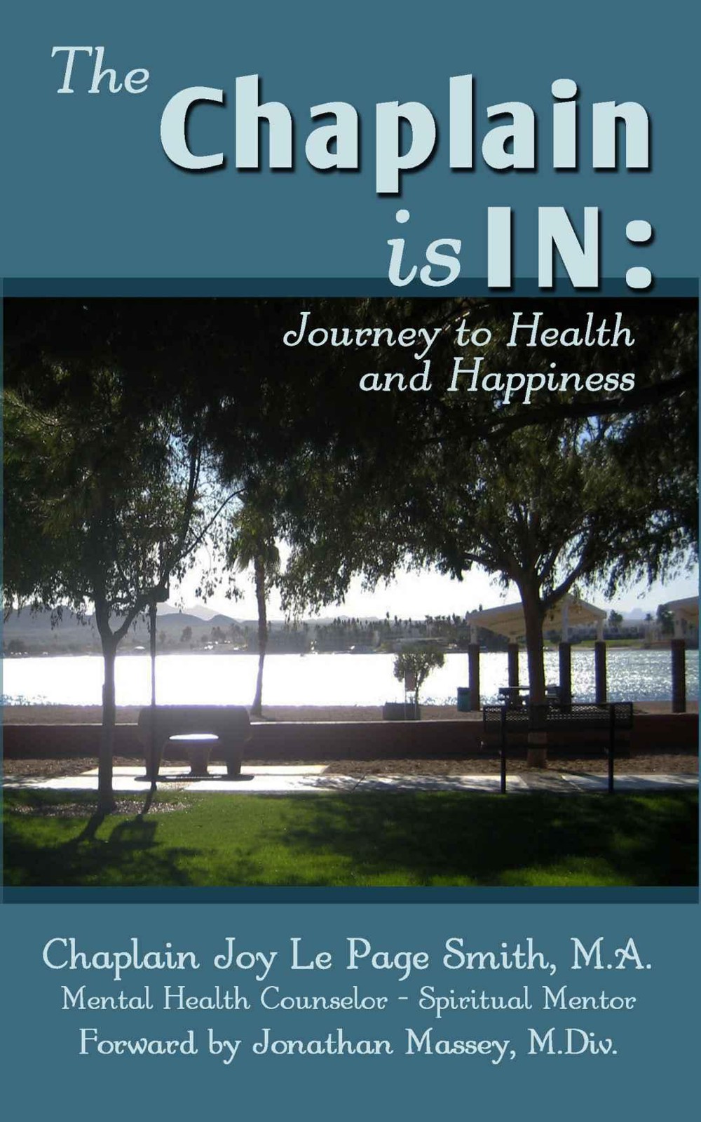 The Chaplain Is In: Journey to Health and Happiness