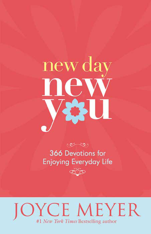 New Day, New You: 366 Devotions for Enjoying Everyday Life