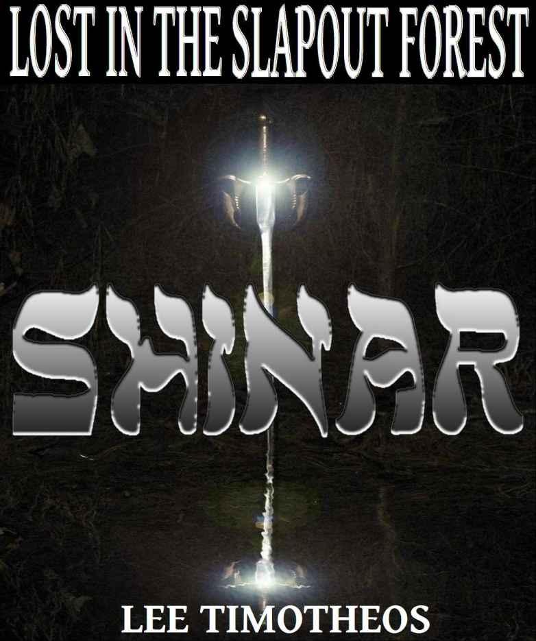 Lost in the Slapout Forest (Shinar)