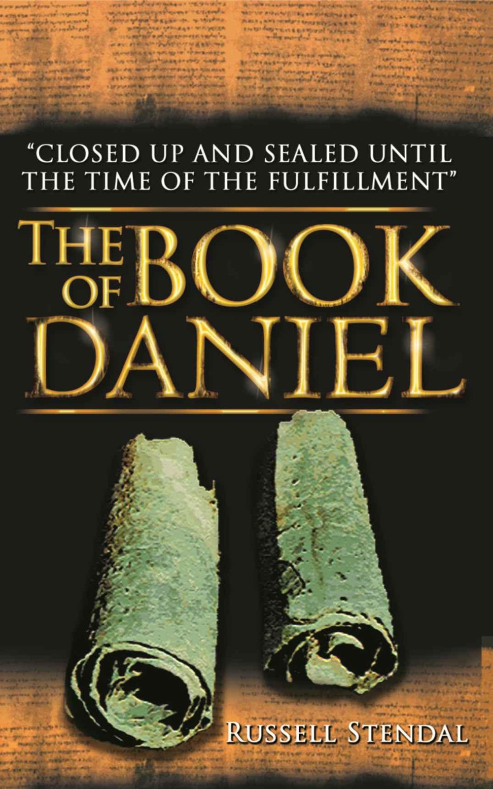 The Book of Daniel - Prophecies for Today From Daniel, David, and Haggai