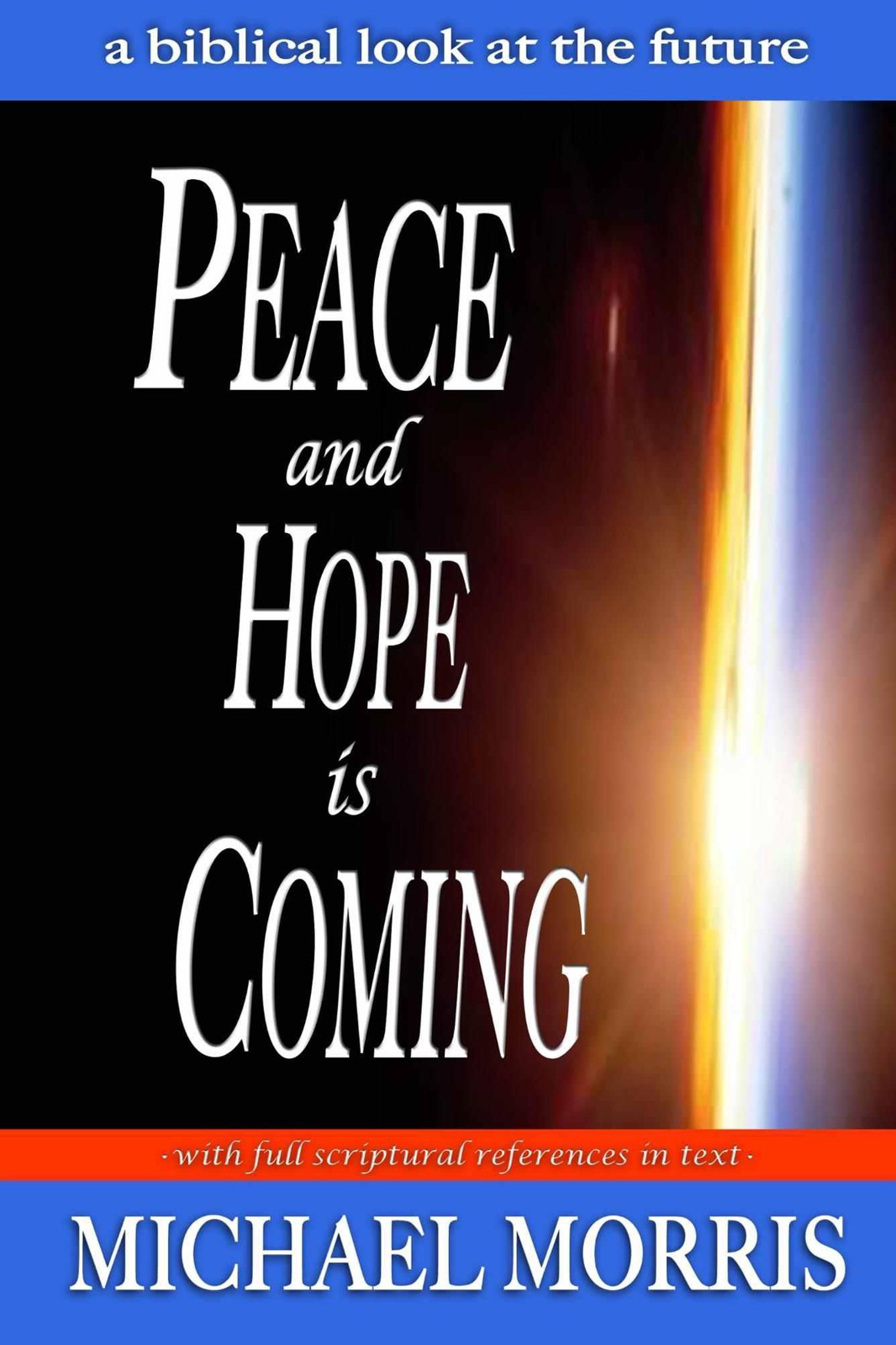 Peace and Hope is Coming
