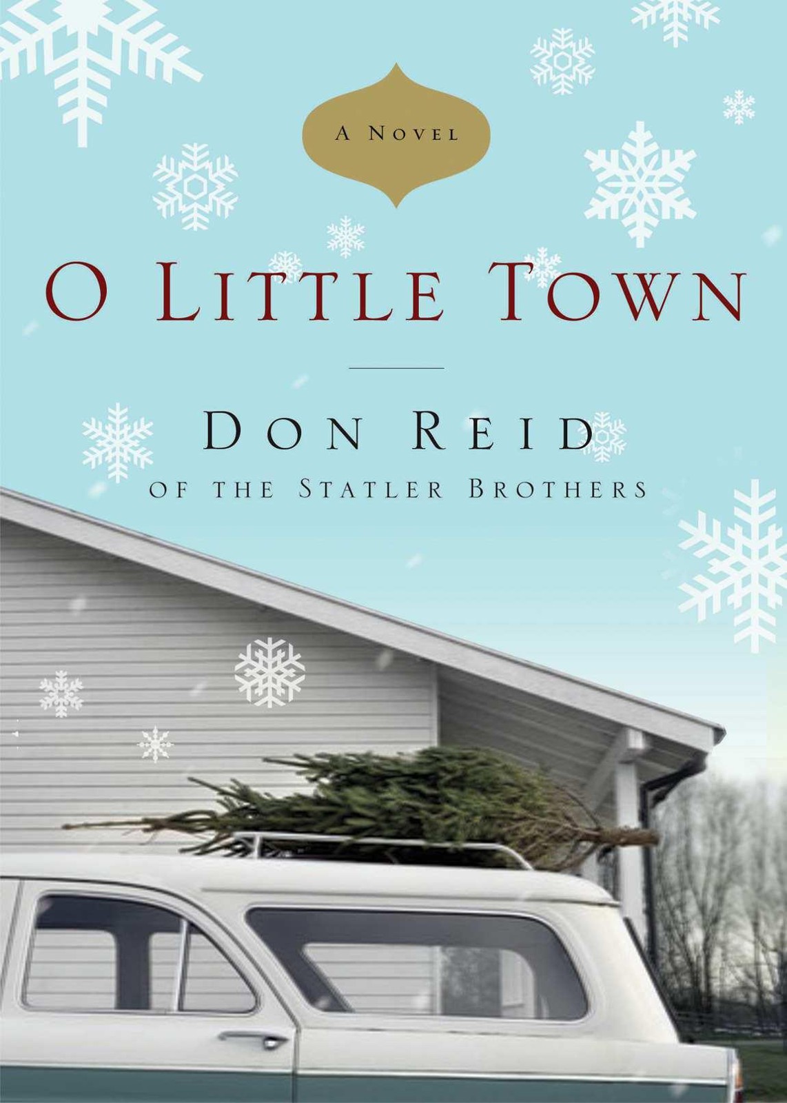 O Little Town: A Novel