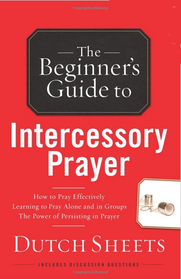 Beginner's Guide to Intercessory Prayer