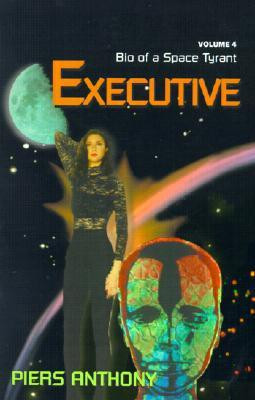 Bio of a Space Tyrant 4 - Executive