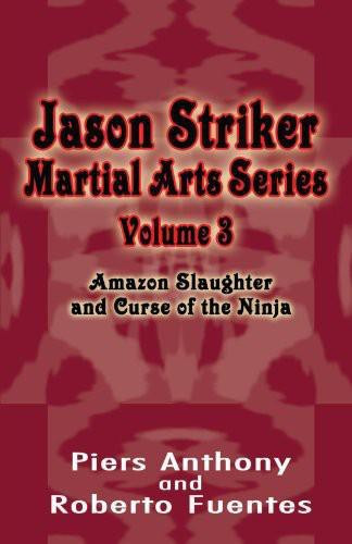 Jason Striker 03 - Amazon Slaughter & Curse of the Ninja