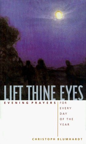 Lift Thine Eyes: Evening Prayers for Every Day of the Year