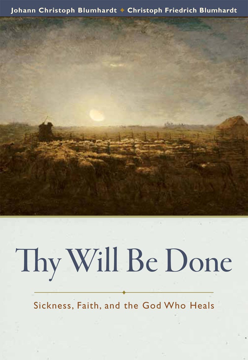 Thy Will Be Done: Sickness, Faith, and the God Who Heals