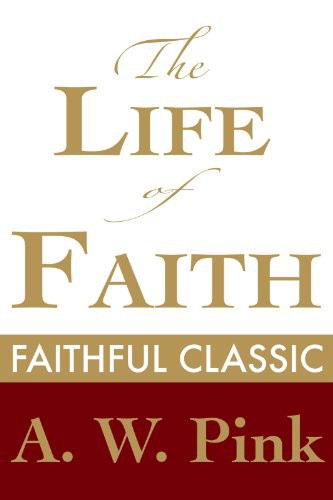 The Life of Faith