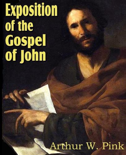 Exposition of the Gospel of John