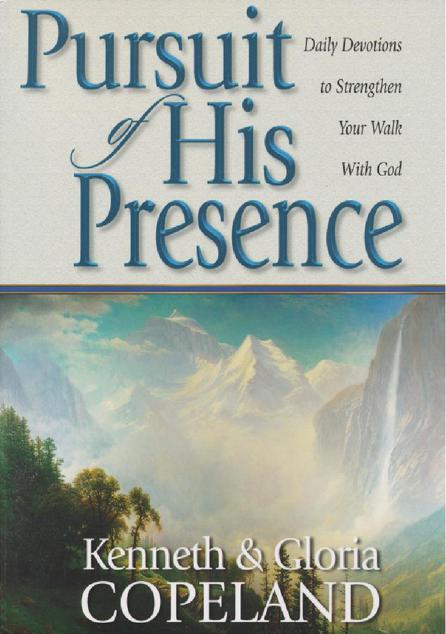 Pursuit of His Presence: Daily Devotions to Strengthen Your Walk With God