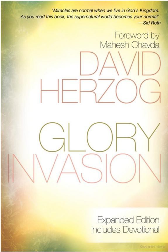 Glory Invasion Expanded Edition: Walking Under an Open Heaven