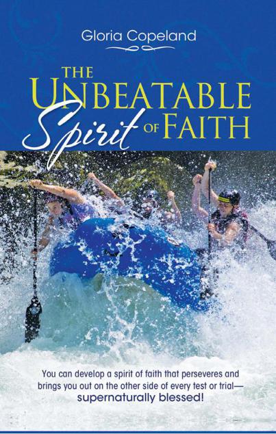 The Unbeatable Spirit of Faith