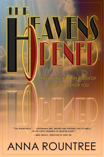 The Heavens Opened: Revealing a Fresh Vision of God's Love for You