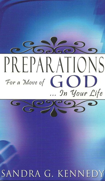 Preparations for a Move of God-- in Your Life