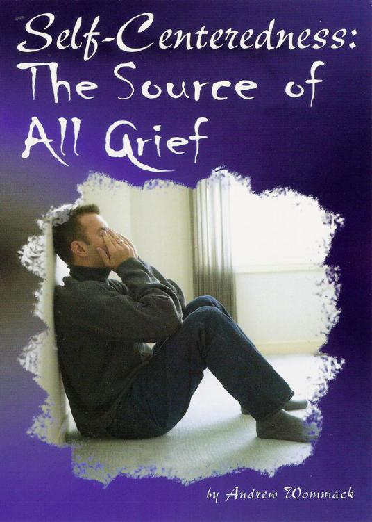 Self-Centeredness: The Source of All Grief (Paperback) - Common