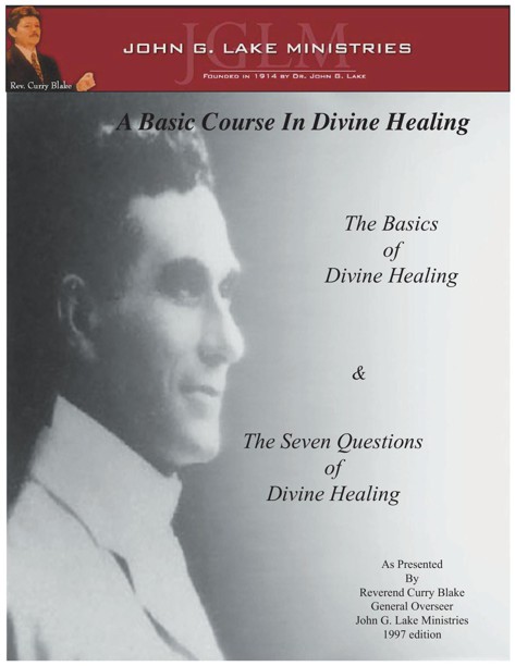 A Basic Course in Divine Healing - John G Lake
