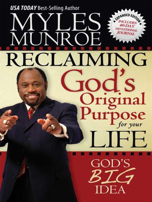 Reclaiming God's Original Purpose for Your Life: God's Big Idea Expanded Edition