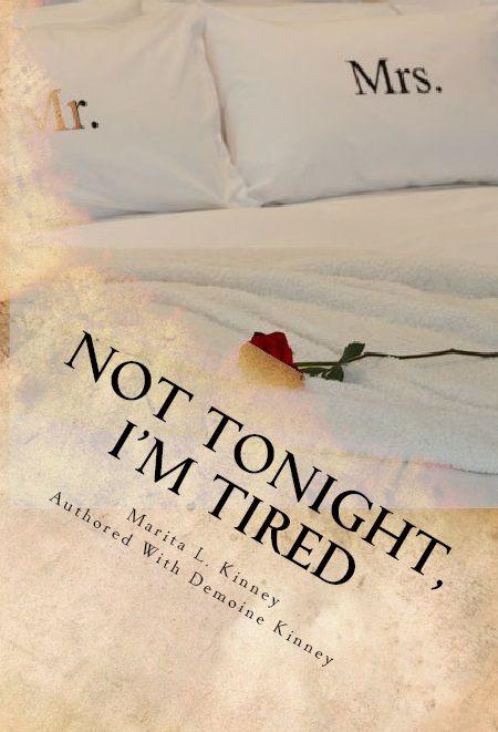 Not Tonight, I'm Tired