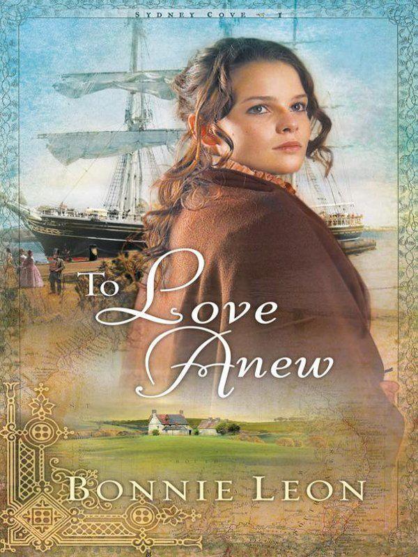 To Love Anew (Sydney Cove Book #1)